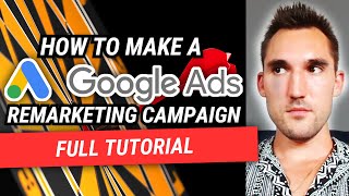 Google Ads Remarketing Campaign Setup Tutorial 2024 [upl. by Aihsoem]