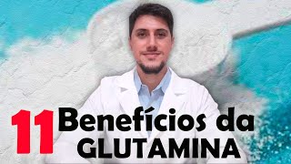 11 benefícios incríveis da Glutamina [upl. by Dodi]