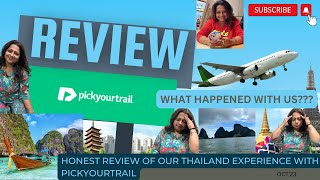 PICKYOURTRAIL REVIEW  EXPECTATION VS REALITY  THAILAND TRIP WHAT HAPPENED WITH US Pickyourtrail [upl. by Ynattirb]