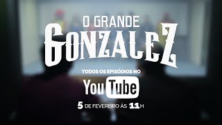 O GRANDE GONZALEZ NO YOUTUBE [upl. by Elletnohs570]