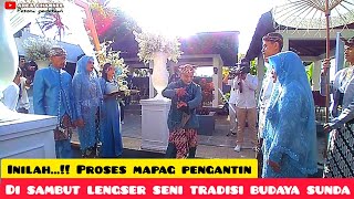 INILAH PROSES MAPAG PENGANTIN ADAT BUDAYA SUNDAarba channel [upl. by Mutat939]