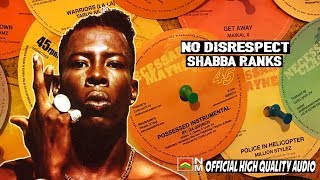 Shabba Ranks  No Disrespect  Necessary Mayhem Reggae  High Quality Audio [upl. by Purdum]