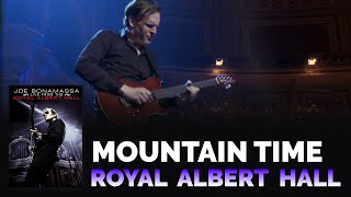 Joe Bonamassa Official  quotMountain Timequot  Live From The Royal Albert Hall [upl. by Eltsirhc]