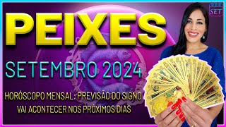 SIGNO DE PEIXES ♓️ SETEMBRO 2024 HORÓSCOPO com TAROT e PREVISÕES com ORÁCULO [upl. by Accber]