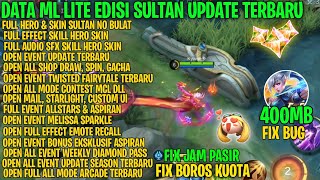 Data ML Lite 400mb Edisi Sultan Full Event Terbaru  ML Lite  Atasi Lag dan Patah Patah ML Lite [upl. by Soalokin]