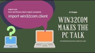 Python 37  Install win32com modules and make the Window pc talk [upl. by Rammaj]