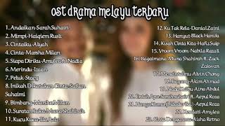 OST drama melayu terbaru  FULL ALBUM 2021 [upl. by Pliske795]