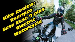 Bike Review Energica Esse Esse 9 Plus Eva My First Electric Motorcycle Try Out [upl. by Bubb917]