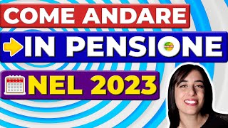 Come Andare In PENSIONE Nel 2023 ⌛ Requisiti ANNI e Finestre di Uscita [upl. by Feodora]