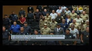 LEGISLAÇÃO PARTICIPATIVA  Seminário Nacional de Guardas Municipais  13062018  1242 [upl. by Turner]