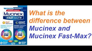 What is the difference between Mucinex and Mucinex Fast Max [upl. by Holton736]