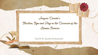 Jacques Derrida’s Structure Sign and Play in the Discourse of Human Sciences  Part 4 [upl. by Ilah]