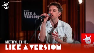 Methyl Ethel  Matters live for Like A Version [upl. by Jehiel]