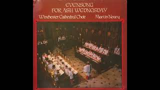 Evensong for Ash Wednesday Winchester Cathedral Choir directed by Martin Neary [upl. by Annovaj]