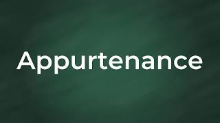 Appurtenance  Definition Pronunciation Examples Synonyms [upl. by Seton]