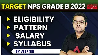 Target NPS Grade B 2022  Eligibility  Pattern  Salary  Syllabus  By Veer Ashutosh Sir [upl. by Ardnaiek]