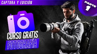 CURSO GRATIS de iniciación a la FOTOGRAFÍA  Parte 1 [upl. by Bevvy]