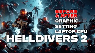 HellDivers 2  Before and After Graphic setting RTX 3050 6GB [upl. by Athalla80]