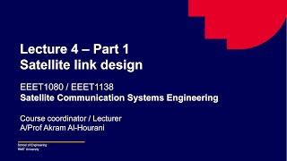 Lecture 4 Satellite link design Part 1 [upl. by Bolten]