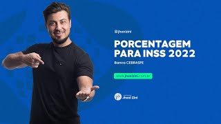 Porcentagem para inss 2022  banca cebraspe  com Jhoni Zini [upl. by Nroht]