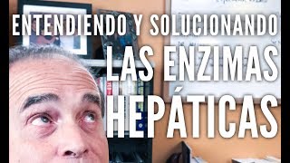 Episodio 1223 Entendiendo y Solucionando Las Enzimas Hepaticas [upl. by Adelle]