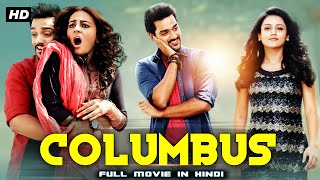 Columbus Full Movie Dubbed In Hindi  Mishti Seerat Kapoor [upl. by Araed]