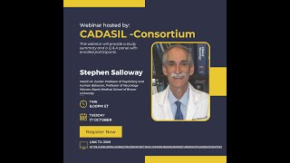 CADASILConsortium Webinar with Dr Stephen Salloway Professor of Neurology Brown University [upl. by Moyer]