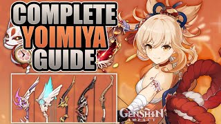 YOIMIYA  COMPLETE GUIDE  3★4★5★ Weapons Build Artifacts Mechanics amp Showcase  Genshin Impact [upl. by Namruht]