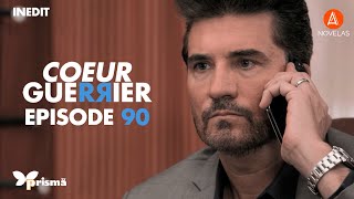 Coeur Guerrier  Episode 90  VF [upl. by Dewhirst234]