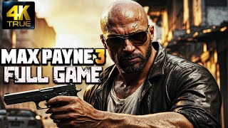 Max Payne 3｜Full Game Playthrough｜4K [upl. by Attenauq]