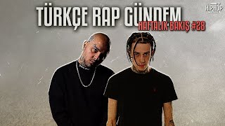 Türkçe Rap Gündem Haftalık Bakış 28 [upl. by Ehav765]