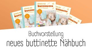 NähbuchVorstellung quotNähen mit buttinette  15 liebevolle Frühlingsprojektequot  buttinette TV DIY [upl. by Golden]