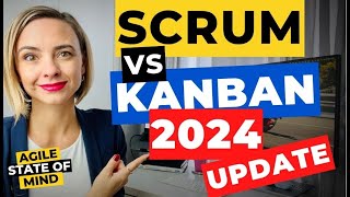 Scrum Vs Kanban  2024 Edition [upl. by Yenahs198]