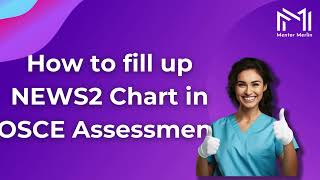 How to fill up NEWS2 Chart in OSCE Assessment [upl. by Tuhn]