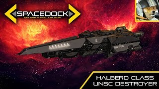 Halo UNSC Halberd Class Destroyer feat EckhartsLadder  Spacedock [upl. by Fabron255]