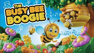 The Busy Bee Boogie 🐝Song for Kids  Fun Dance and SingAlongquot [upl. by Joelie]