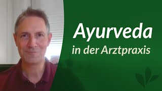 Ayurveda in der Arztpraxis Interview mit Dr Christian Haffner [upl. by Pazice]