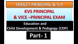 Child Development amp Pedagogy CDP Part  01 KVSNVS Principal amp VP ExamPreparation MCQ Series [upl. by Mcclary]