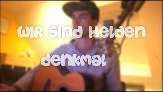 Denkmal  Wir sind Helden Acoustic Cover [upl. by Weitman]