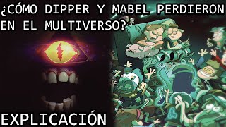 ¿Cómo Dipper y Mabel Pines Perdieron en el Multiverso Los Siniestros Destinos del Libro de Bill [upl. by Coreen]