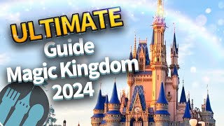 The ULTIMATE Guide to Magic Kingdom in 2024 [upl. by Mireille]