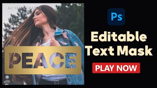 Editable Text Mask In Photoshop [upl. by Melinde425]