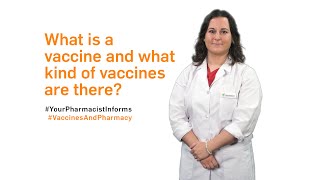 What is a vaccine and what kind of vaccines are there  Your Pharmacist Informs [upl. by Beilul171]