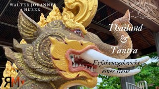 Walter Huber  Thailand amp Tantra  Erfahrungsbericht einer Reise [upl. by Angadreme769]