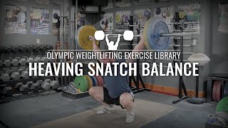 Heaving Snatch Balance  Olympic Weightlifting Exercise Library [upl. by Seldun]