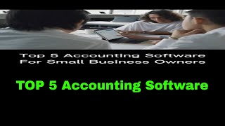 5 Top Accounting Software for Small Business [upl. by Chantal66]