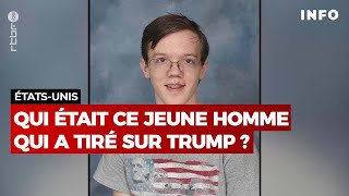 EtatsUnis  qui était ce jeune homme qui a tiré sur Donald Trump   RTBF Info [upl. by Doroteya]