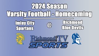 RTV Sports Varsity Football  Imlay City Spartans at Richmond Blue Devils  Homecoming Game 2024 [upl. by Sinnod242]