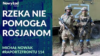 PODSUMOWANIE 204 dnia wojny  MAPY Rzeka nie pomogła Rosjanom  Raport z Frontu odc114 [upl. by Yurt]