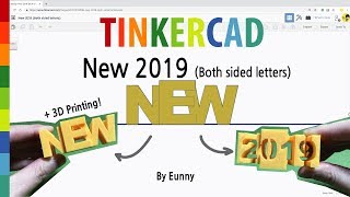 19 Make a New 2019 with Tinkercad  3D printing [upl. by Llerad836]